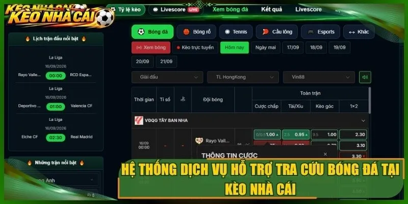 Hệ thống dịch vụ hỗ trợ tra cứu bóng đá tại kèo nhà cái