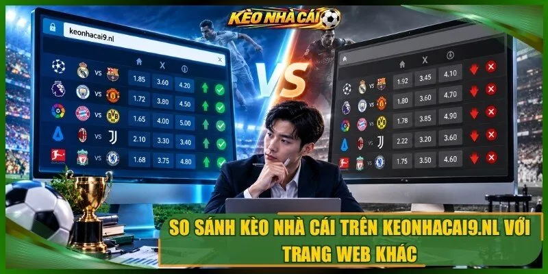 So sánh kèo nhà cái trên mp3indirv.mobi với trang web khác
